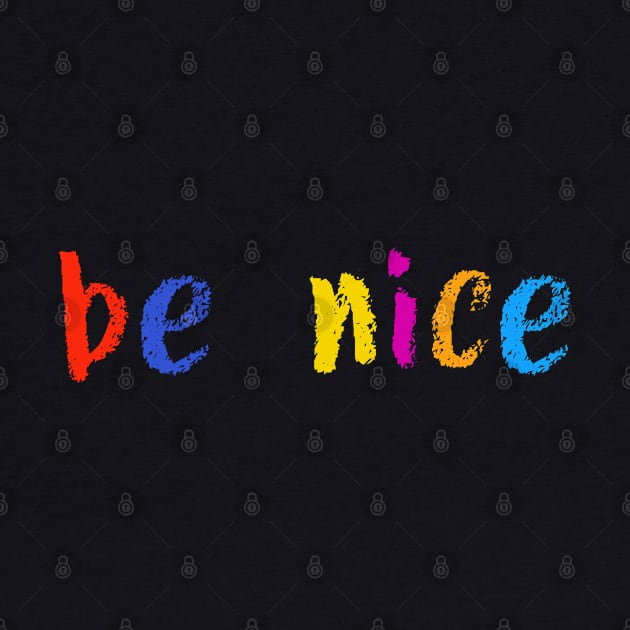 be nice by NSFWSam